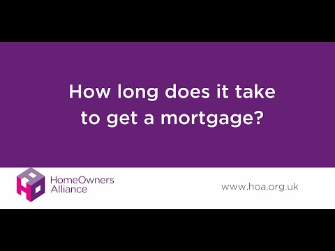 How long does it take to get a mortgage?